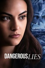 Nonton Film Dangerous Lies (2020) Subtitle Indonesia