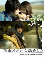 Nonton Film Loved Like a Flower Bouquet (2021) Subtitle Indonesia