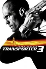 Nonton Film Transporter 3 (2008) Subtitle Indonesia