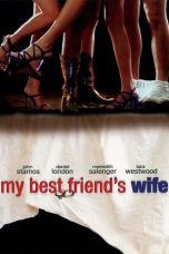 Nonton Film My Best Friend’s Wife (2001) Subtitle Indonesia