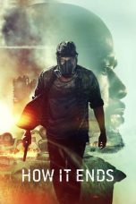 Nonton Film How It Ends (2018) Subtitle Indonesia