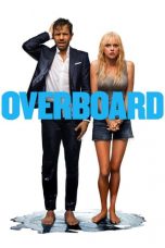 Nonton Film Overboard (2018) Subtitle Indonesia