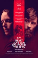 Nonton Film My Heart Can’t Beat Unless You Tell It To (2020) Subtitle Indonesia