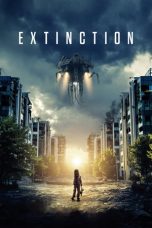 Nonton Film Extinction (2018) Subtitle Indonesia