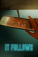 Nonton Film It Follows (2015) Subtitle Indonesia