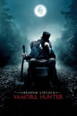 Nonton Film Abraham Lincoln: Vampire Hunter (2012) Subtitle Indonesia