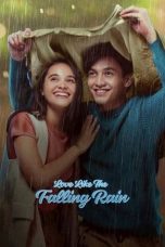 Nonton Film Love Like the Falling Rain (2020) Subtitle Indonesia