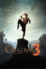 Nonton Film Ong Bak 3 (2010) Subtitle Indonesia