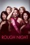 Nonton Film Rough Night (2017) Subtitle Indonesia