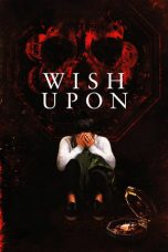 Nonton Film Wish Upon (2017) Subtitle Indonesia