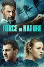 Nonton Film Force of Nature (2020) Subtitle Indonesia