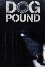 Nonton Film Dog Pound (2010) Subtitle Indonesia