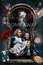 Nonton Film Come Away (2020) Subtitle Indonesia