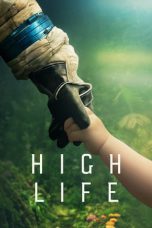 Nonton Film High Life (2018) Subtitle Indonesia