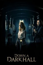 Nonton Film Down a Dark Hall (2018) Subtitle Indonesia