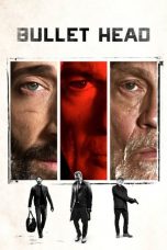 Nonton Film Bullet Head (2017) Subtitle Indonesia