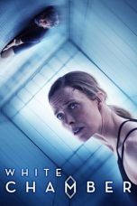 Nonton Film White Chamber (2018) Subtitle Indonesia