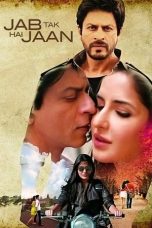 Nonton Film Jab Tak Hai Jaan (2012) Subtitle Indonesia