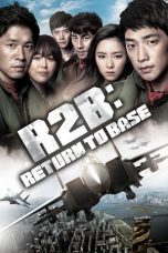 Nonton Film R2B: Return to Base (2012) Subtitle Indonesia