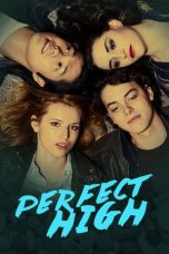 Nonton Film Perfect High (2015) Subtitle Indonesia