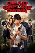 Nonton Film Dead Before Dawn (2012) Subtitle Indonesia