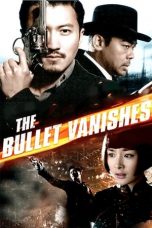 Nonton Film The Bullet Vanishes (2012) Subtitle Indonesia