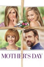 Nonton Film Mother’s Day (2016) Subtitle Indonesia