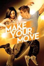 Nonton Film Make Your Move (2013) Subtitle Indonesia