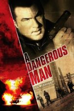 Nonton Film A Dangerous Man (2009) Subtitle Indonesia