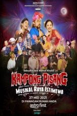 Nonton Film Kampong Pisang Musikal Raya Istimewa (2021) Subtitle Indonesia