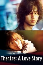 Nonton Film Theatre: A Love Story (2020) Subtitle Indonesia