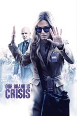 Nonton Film Our Brand Is Crisis (2015) Subtitle Indonesia