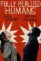 Nonton Film Fully Realized Humans (2020) Subtitle Indonesia