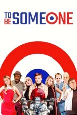 Nonton Film To Be Someone (2021) Subtitle Indonesia