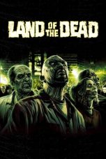 Nonton Film Land of the Dead (2005) Subtitle Indonesia