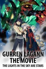 Nonton Film Gurren Lagann the Movie: The Lights in the Sky Are Stars (2009) Subtitle Indonesia