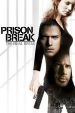 Nonton Film Prison Break: The Final Break (2009) Subtitle Indonesia