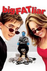 Nonton Film Big Fat Liar (2002) Subtitle Indonesia