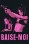 Nonton Film Baise-moi (2000) Subtitle Indonesia