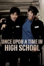 Nonton Film Once Upon a Time in High School (2004) Subtitle Indonesia