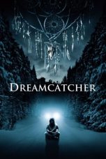 Nonton Film Dreamcatcher (2003) Subtitle Indonesia