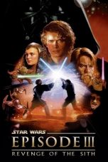 Nonton Film Star Wars: Episode III – Revenge of the Sith (2005) Subtitle Indonesia