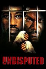 Nonton Film Undisputed (2002) Subtitle Indonesia