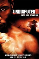 Nonton Film Undisputed II: Last Man Standing (2006) Subtitle Indonesia