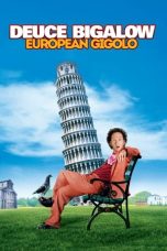 Nonton Film Deuce Bigalow: European Gigolo (2005) Subtitle Indonesia