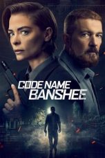 Nonton Film Code Name Banshee (2022) Subtitle Indonesia