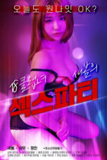 Nonton Film 18 Year Old Clubber Sae-bom’s Sex Party (2021) Subtitle Indonesia