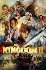 Nonton Film Kingdom 2: Far and Away (2022) Subtitle Indonesia