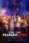 Nonton Film Fearless Love (2022) Subtitle Indonesia