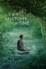 Nonton Film Anatomy of Time (2022) Subtitle Indonesia